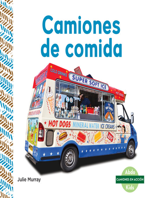 Title details for Camiones de comida (Food Trucks) by Julie Murray - Available